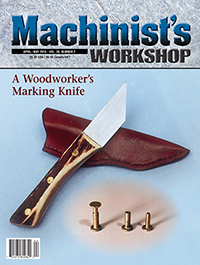 April/May 2015 back issue of Machinist's Workshop